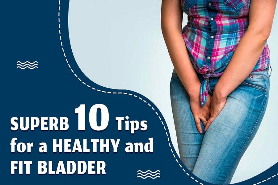 Superb 10 Tips for a Healthy and Fit Bladder