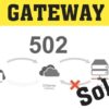 502 Bad Gateway